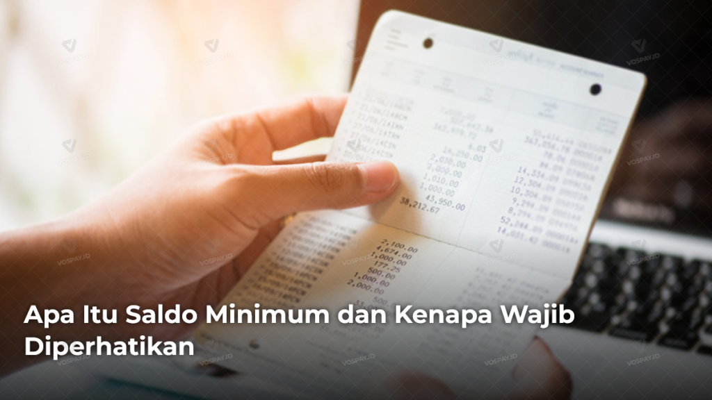 apa-itu-saldo-minimum-dan-kenapa-wajib-diperhatikan