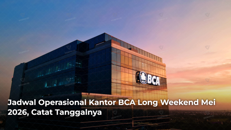 jadwal-operasional-kantor-bca-long-weekend-mei-2026-catat-tanggalnya