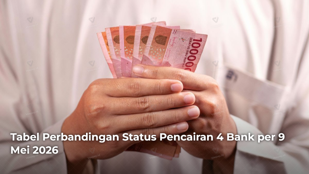 tabel-perbandingan-status-pencairan-4-bank-per-9-mei-2026